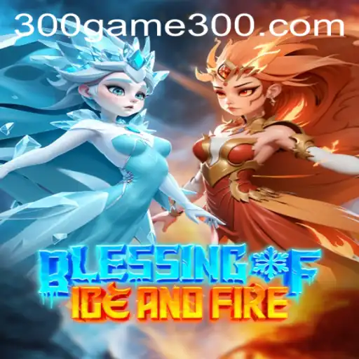 The Mystical World of Blessing of Ice and Fire: A Game Revolution